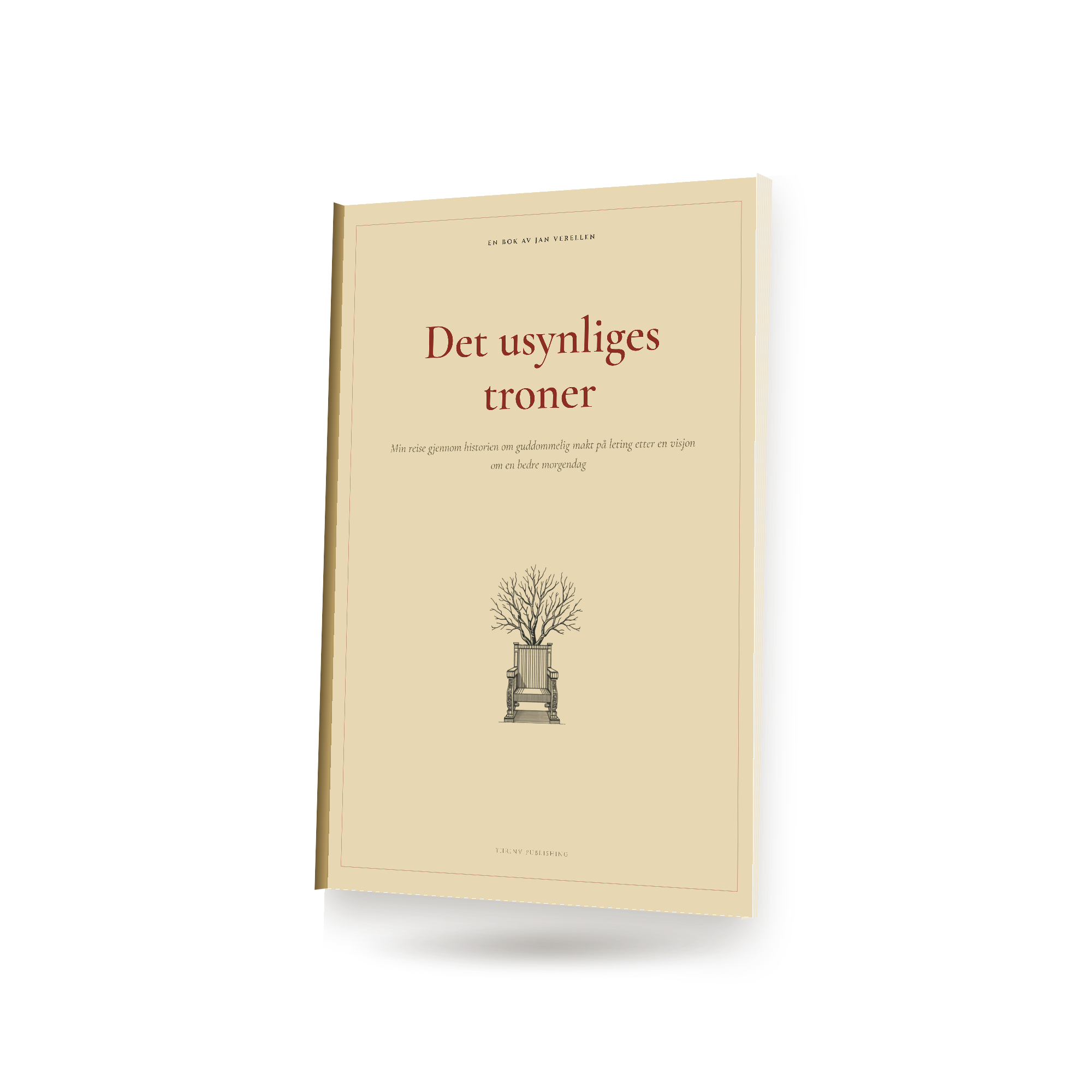 Det usynliges troner