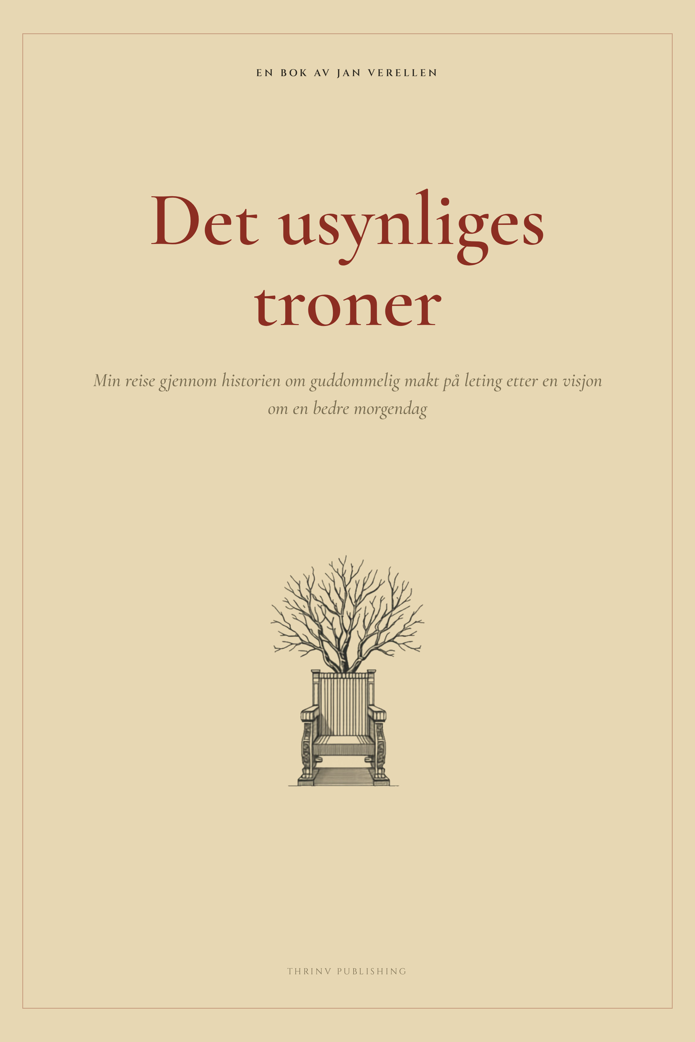 Det usynliges troner